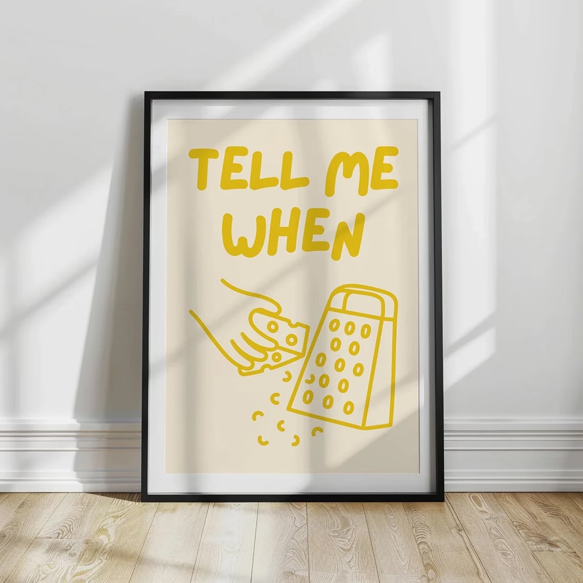 Minimalist Tell Me When Cheese - đánh giá và giá Home Cooking Quotes